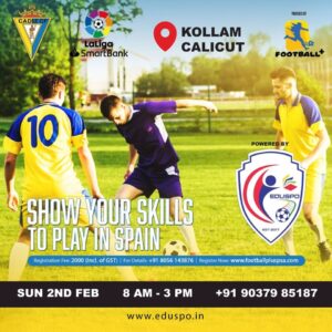 Read more about the article CADIZ C.F Spanish football club trails at Kollam and Calicut, kerala