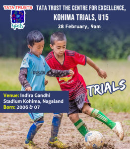 Read more about the article Tata Trust The Centre for Excellence, Kohima Trials, U15