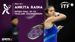 Read more about the article India no 1 Ankita Raina enters final of ITF Thailand Championships: Live tomorrow 8:30am
