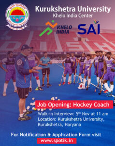Read more about the article The Walk-in Interview for the Post of Hockey Coach, Khelo India Center.