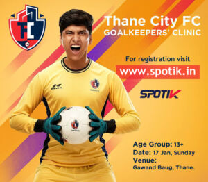 Read more about the article Thane City FC Goalkeeper Clinic, Thane