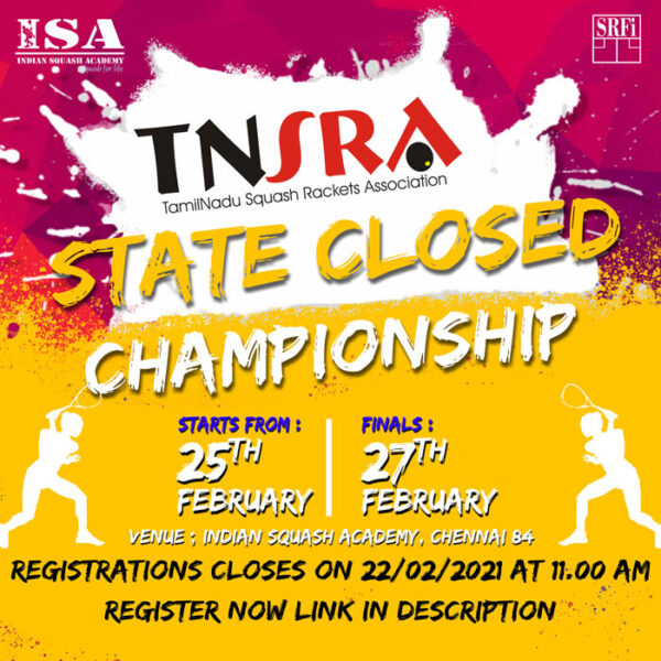 TamilNadu State Closed Squash Championship, Chennai 25th 27th Feb