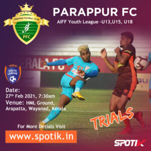 Read more about the article Parappur FC Youth I league Trials, Wayanad, Kerala.