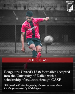 Read more about the article Bengaluru United’s U-18 footballer accepted into the University of Dallas with a scholarship of $24,000 through CASE