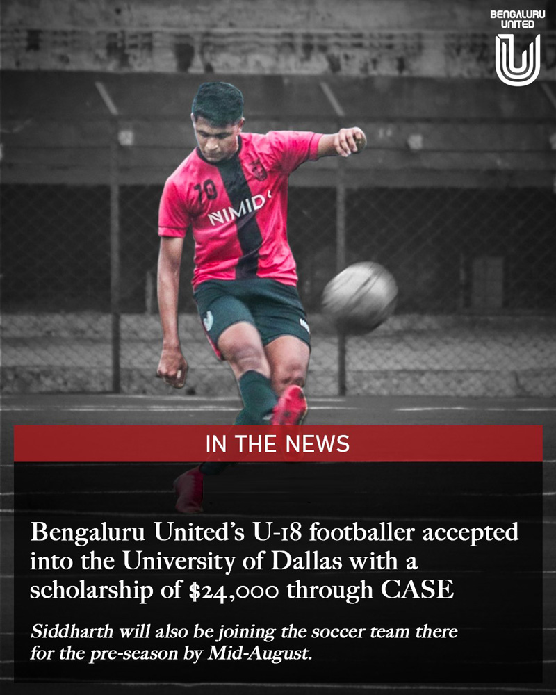 Bengaluru United’s U-18 footballer accepted into the University of Dallas with a scholarship of $24,000 through CASE
