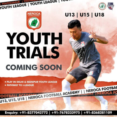 Read more about the article Neroca Football Academy Youth Trials, Delhi & Manipur.