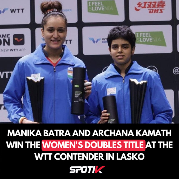 You are currently viewing Table tennis: Manika Batra and Archana Kamath win women’s doubles title at WTT Contender Lasko