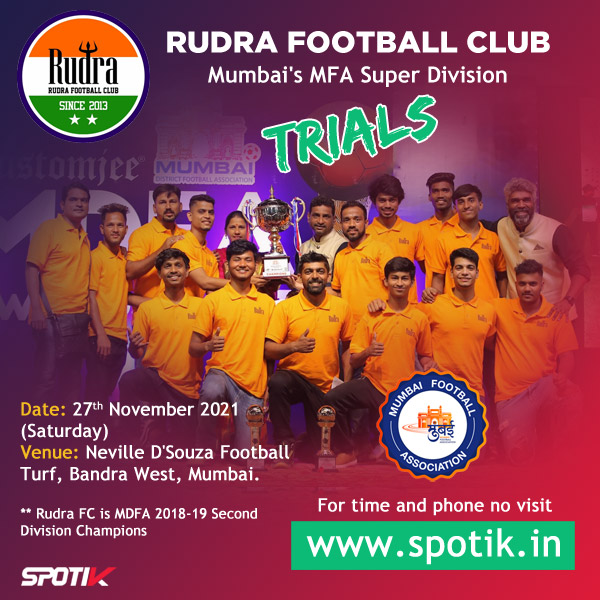 Rudra FC Mumbai Super Div League Trials