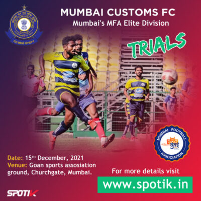 Read more about the article Mumbai Customs FC Trials, Mumbai
