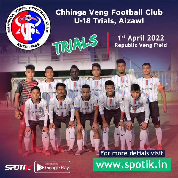You are currently viewing Chhinga Veng FC U-18 Trials, Mizoram