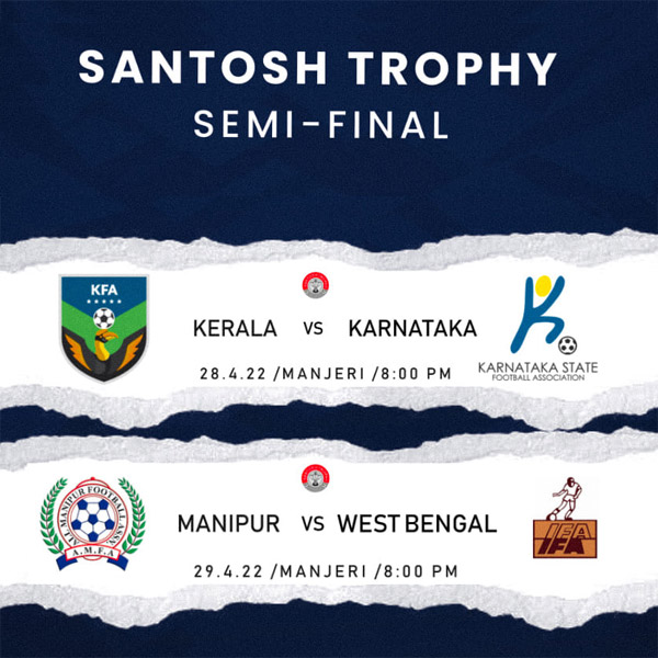 You are currently viewing Kerala, Karnataka, Manipur & West Bengal gear up for Santosh Trophy semifinals!