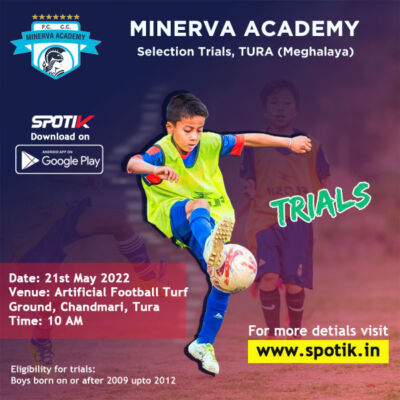 Read more about the article Minerva Academy FC Selection Trials, Tura.