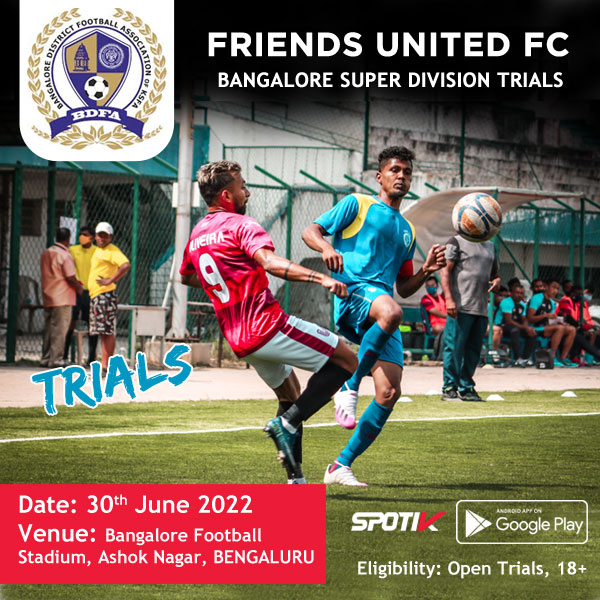 Read more about the article Friends United FC Super Div Trials, Bengaluru.