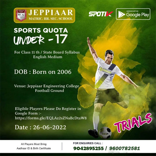 You are currently viewing Jeppiaar Matric Higher School Sports Quota Selection Trials, Chennai.