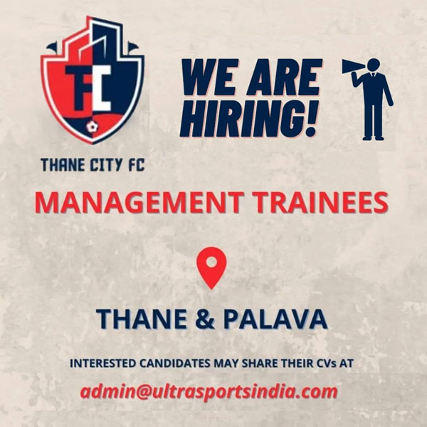 You are currently viewing Thane City FC Hiring Management Trainees.