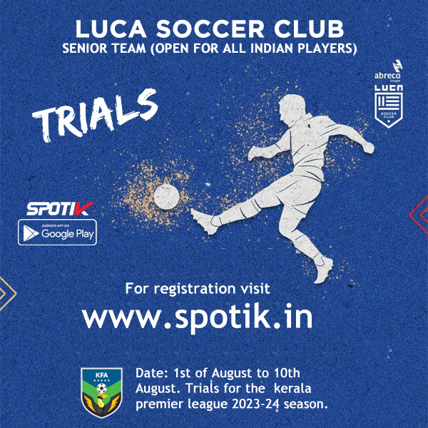 You are currently viewing Luca SC Kerala Premier League Trials.