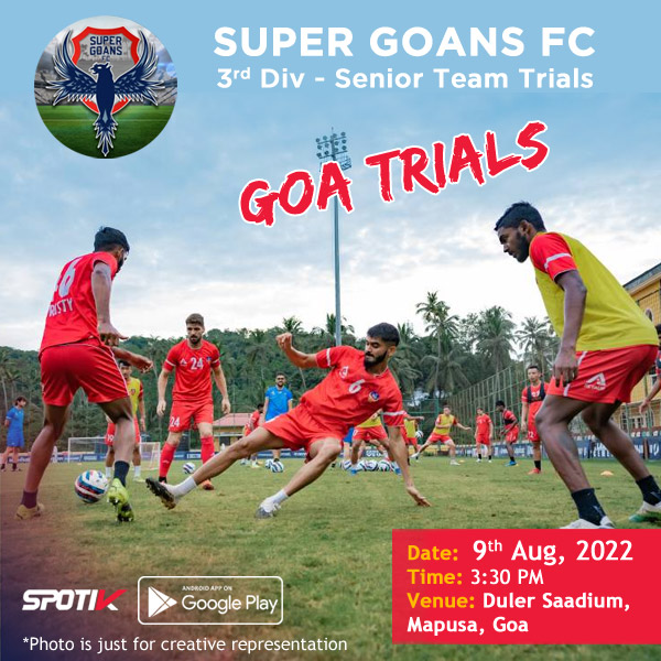 You are currently viewing Super Goans FC 3rd Div Trials, Goa