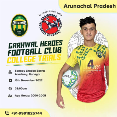 Read more about the article BBFS and Garhwal Heros FC College Trials, Arunachal Pradesh.