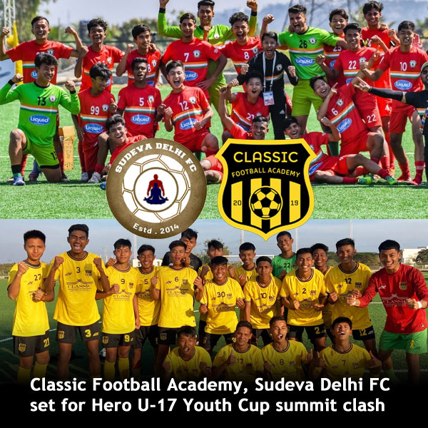 Read more about the article Classic Football Academy, Sudeva Delhi set for Hero U-17 Youth Cup summit clash