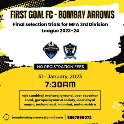 Read more about the article FIRST GOAL FC-BOMBAY ARROWS Trials, Mumbai