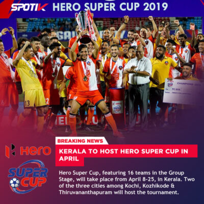 Read more about the article Kerala to host Hero Super Cup in April