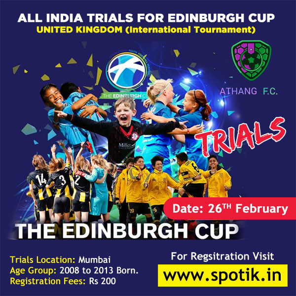You are currently viewing All India Trials For Edinburgh Cup, United Kingdom. (International Tournament)