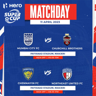 Read more about the article Hero Super Cup Matchday Fixture – 11 April