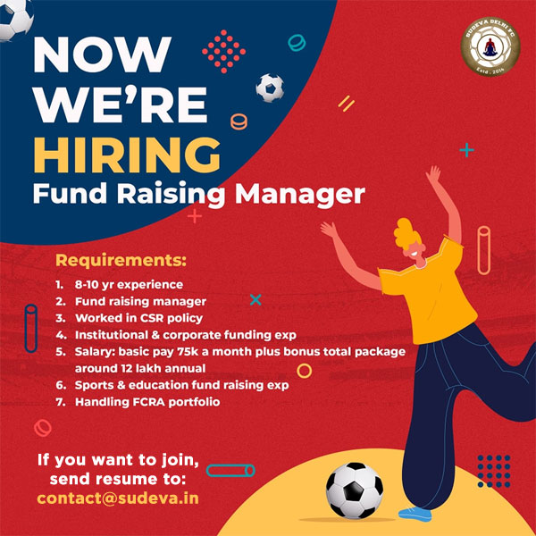 You are currently viewing Sudeva Delhi FC Hiring Fund Raising Manager , New Delhi