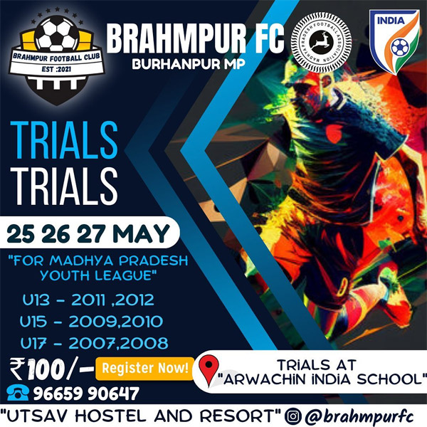 You are currently viewing Brahmpur FC Selection Trials, Burhanpur, MP