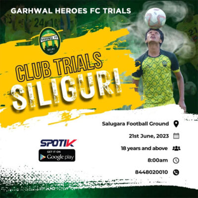 Read more about the article Garhwal Heroes FC Senior Team Trials, Siliguri