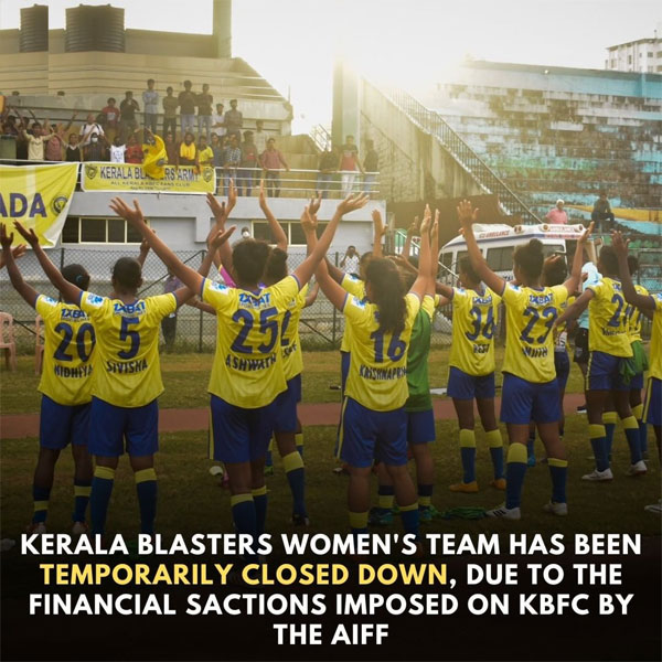 You are currently viewing Kerala Blasters “temporarily pause” women’s football team’s operations