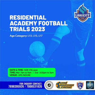 Read more about the article Lakecity Football Club Residentials Academy Trials, Indore