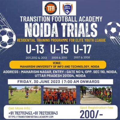 Read more about the article Transition Football Academy Selection Trials, Noida
