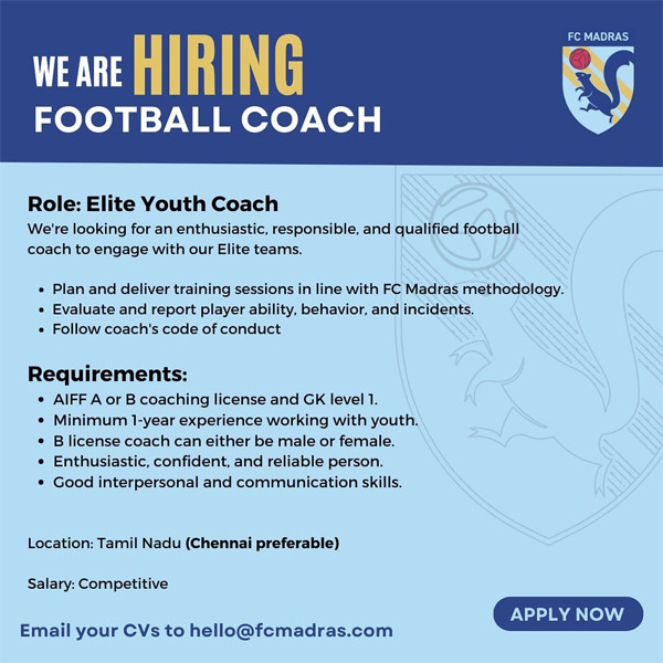 Read more about the article FC MADRAS Hiring Elite Youth Coach, Chennai