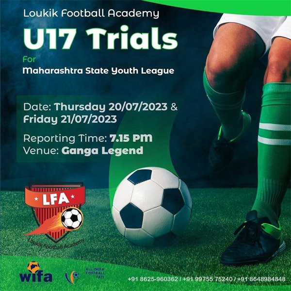 You are currently viewing Loukik Football Academy U17 Trials For Maharashtra State Youth League
