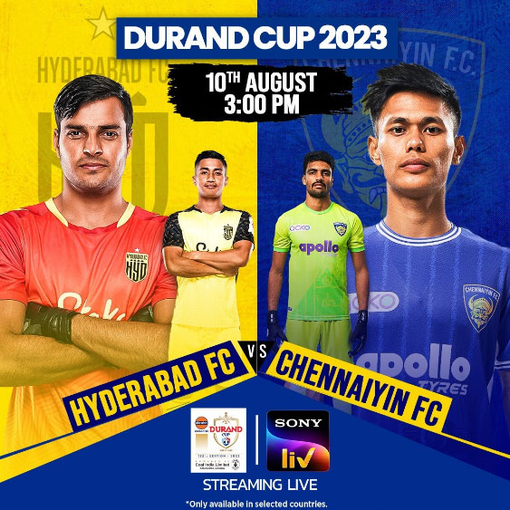 Read more about the article Durand Cup 2023: Hyderabad FC and Chennaiyin FC Preview, When and where to watch