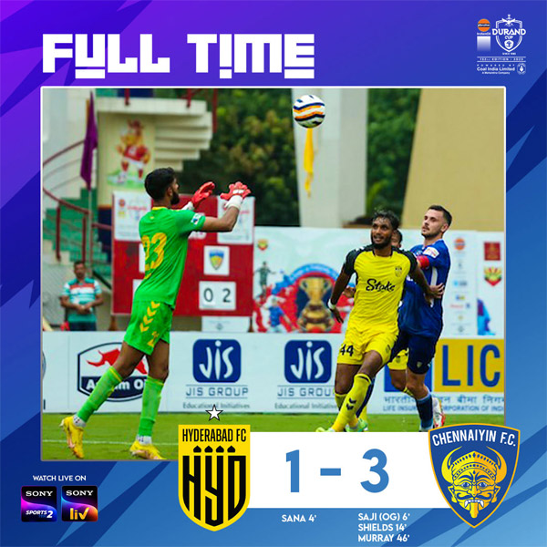 Read more about the article Durand Cup 2023 Matchday Result : Chennaiyin FC 3-1 Hyderabad FC