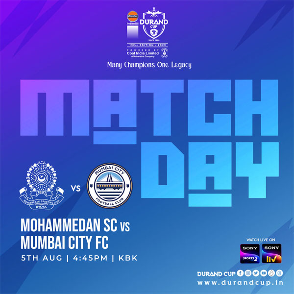 Read more about the article Durand Cup 2023: Mohammedan SC vs Mumbai City FC, When and where to watch