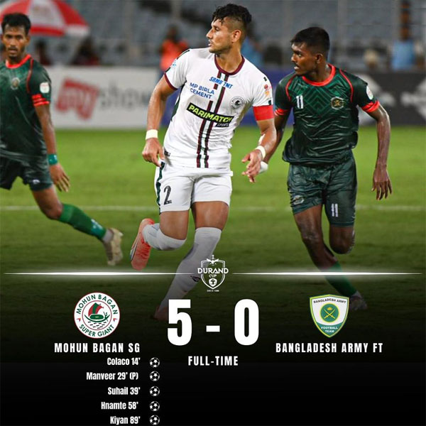 Read more about the article Durand Cup : Mohun Bagan SG 5-0 Bangladesh Army