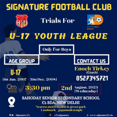 Read more about the article Signature FC U17 Youth League Selection Trials, New Delhi