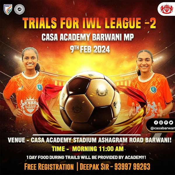 Read more about the article CASA Academy Barwani Girls Football Trials, MP